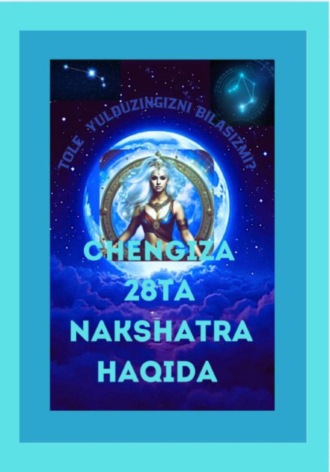 Chengiza Xamidova, 28 Nakshatra haqida